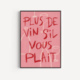 Plus de Vin SVP Print